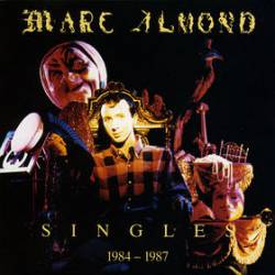 Marc Almond : Singles 1984-1987